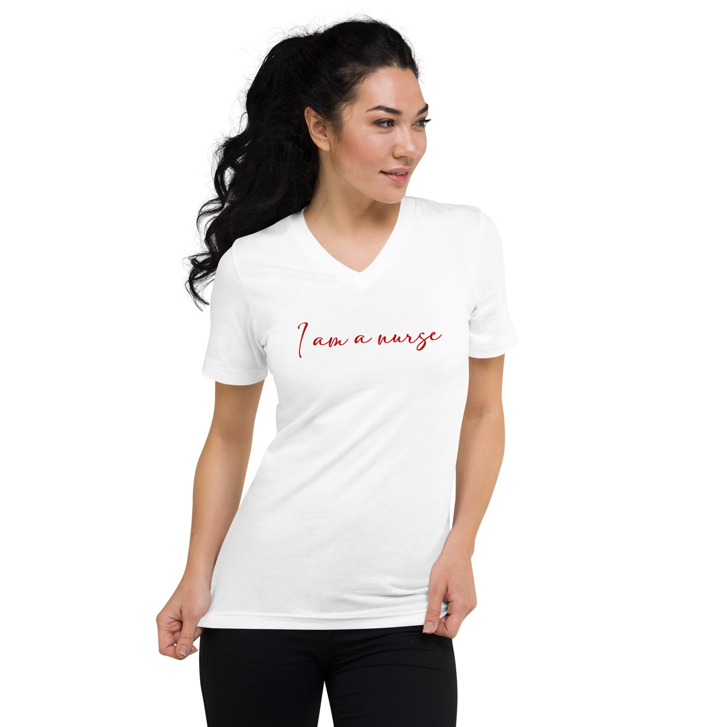 I Am A Nurse Short Sleeve V-Neck T-Shirt