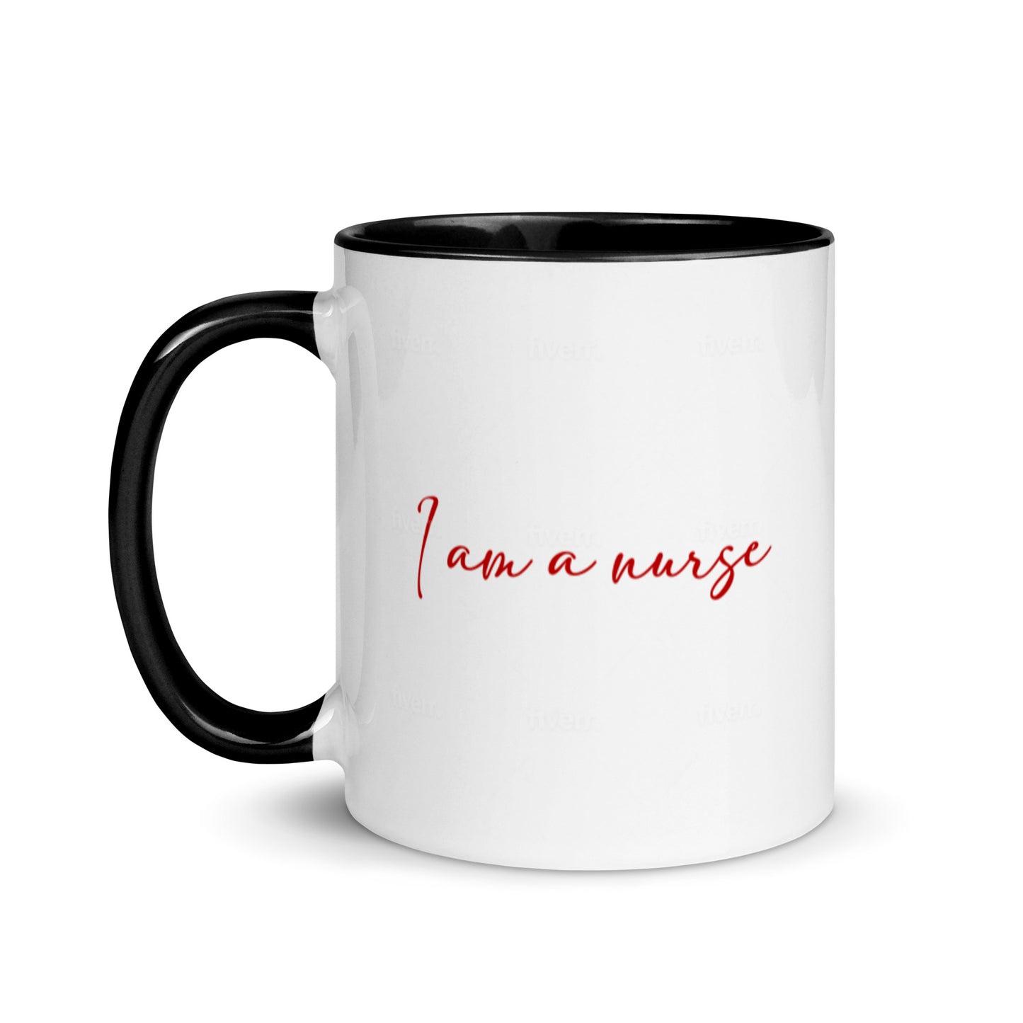 I Am A Nurse Mug