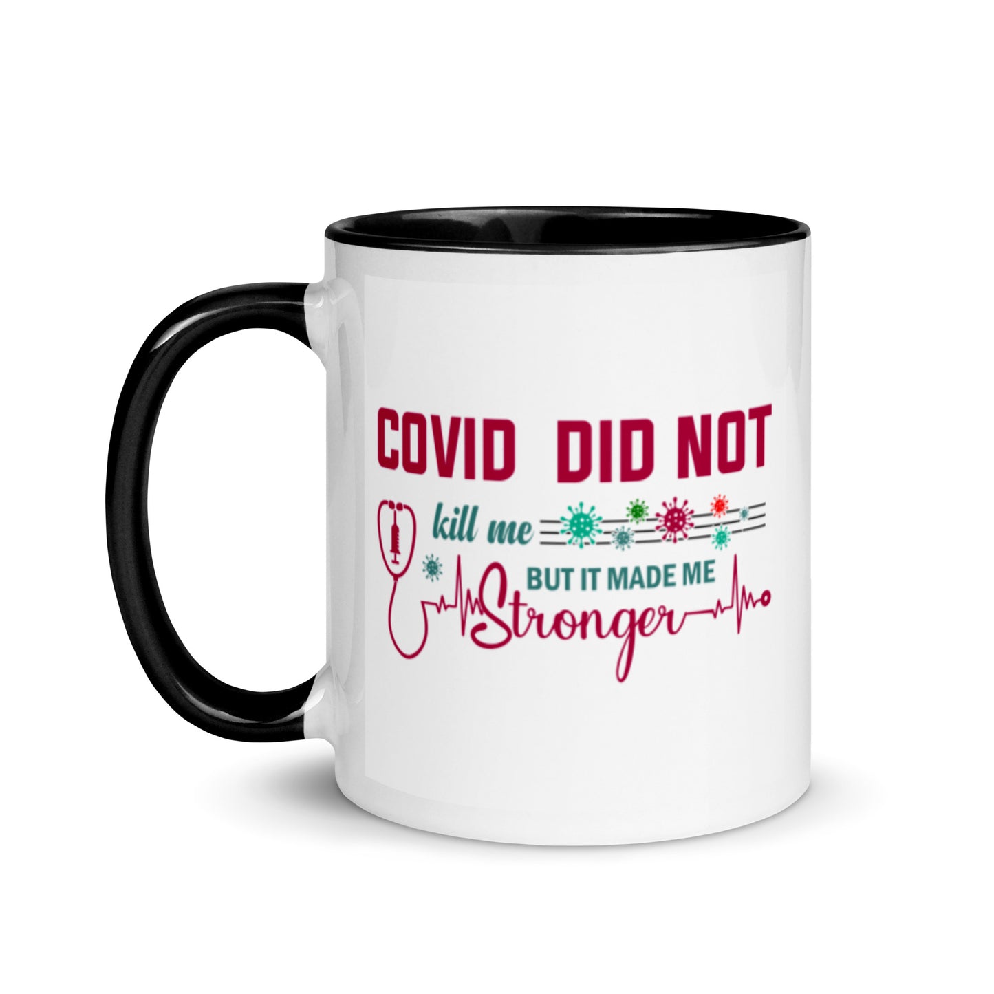COVID Didn't Kill Me Mug