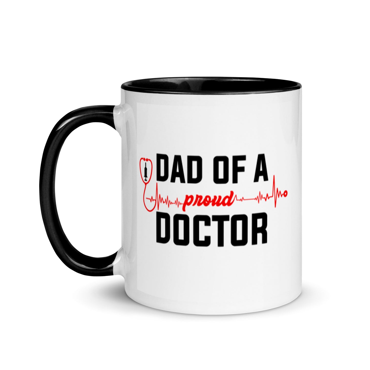 Dad Of A Proud Doctor Mug