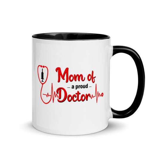 Mom Of A Proud Doctor Mug