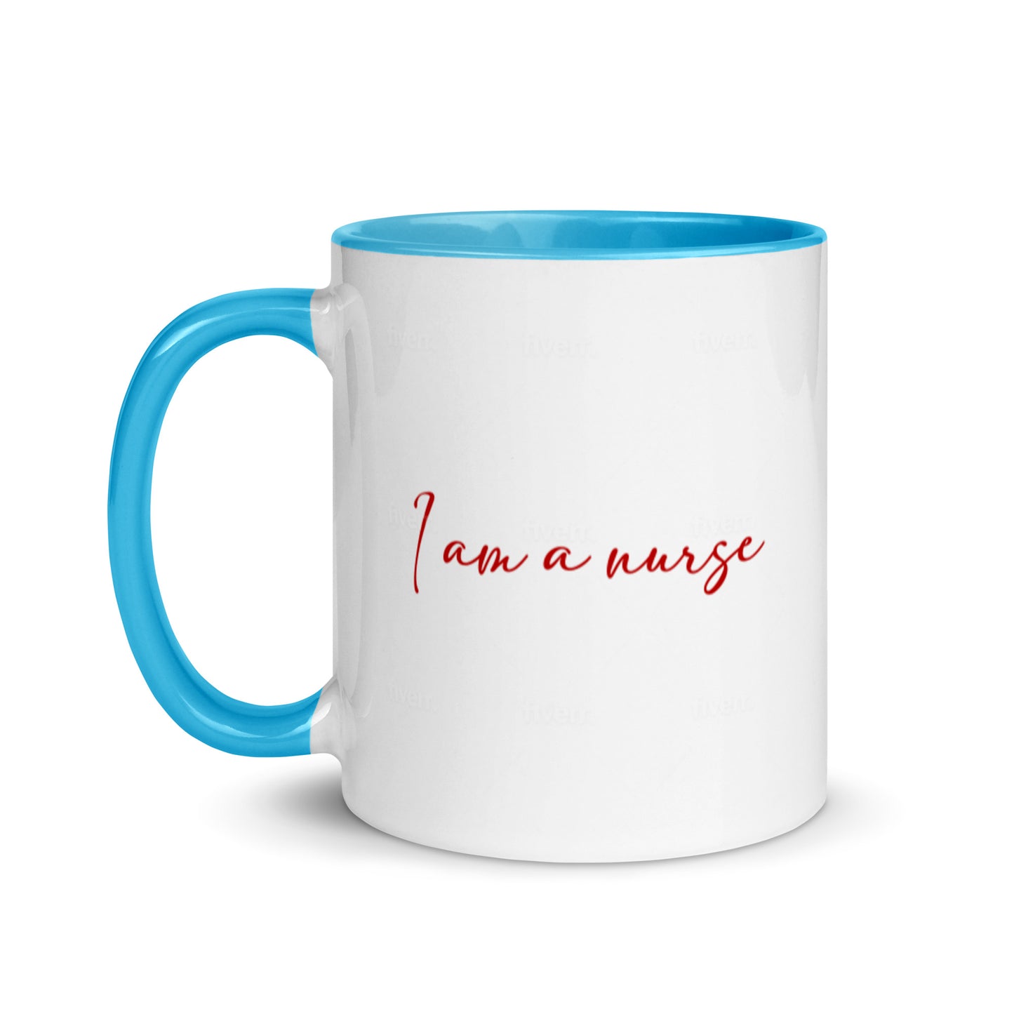 I Am A Nurse Mug