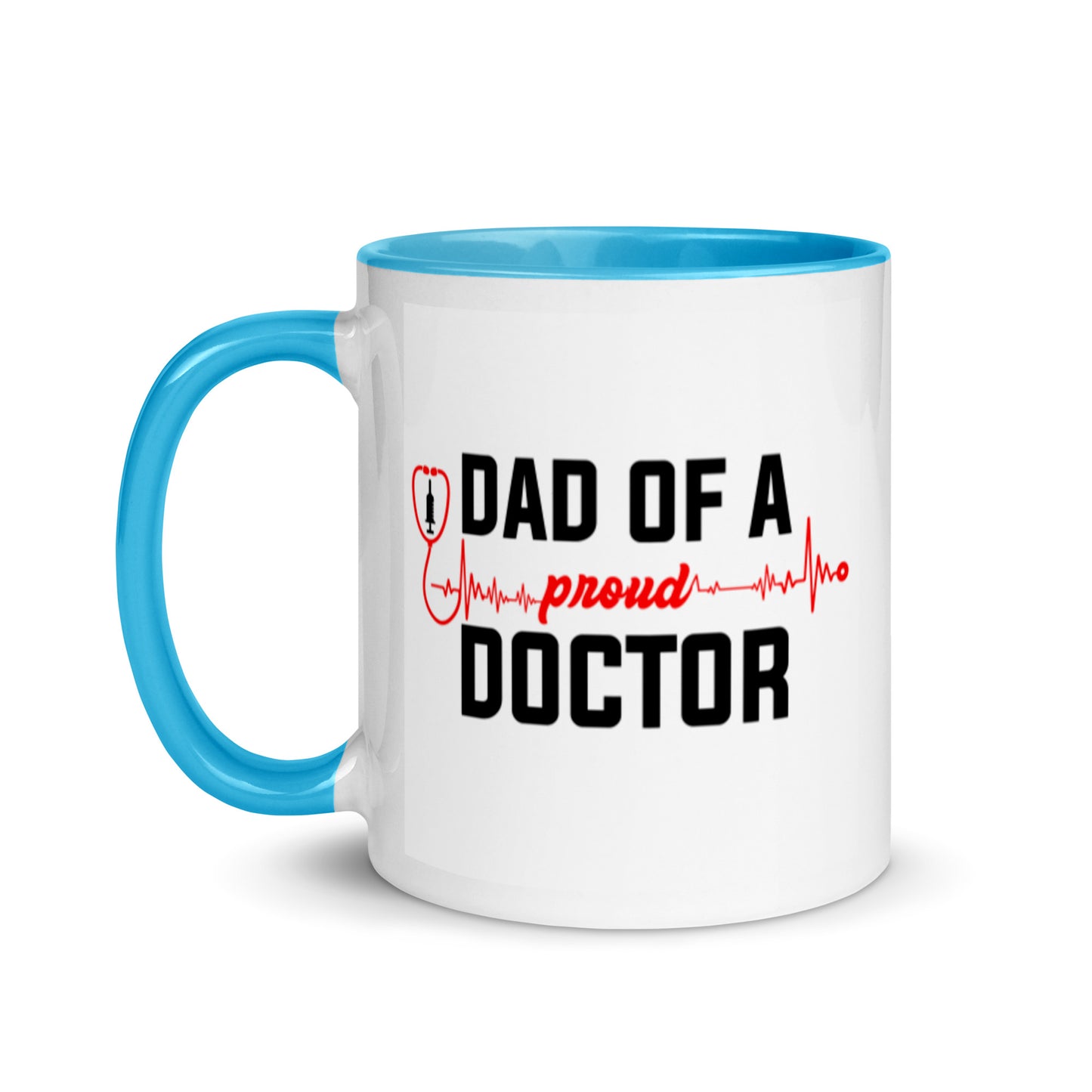 Dad Of A Proud Doctor Mug