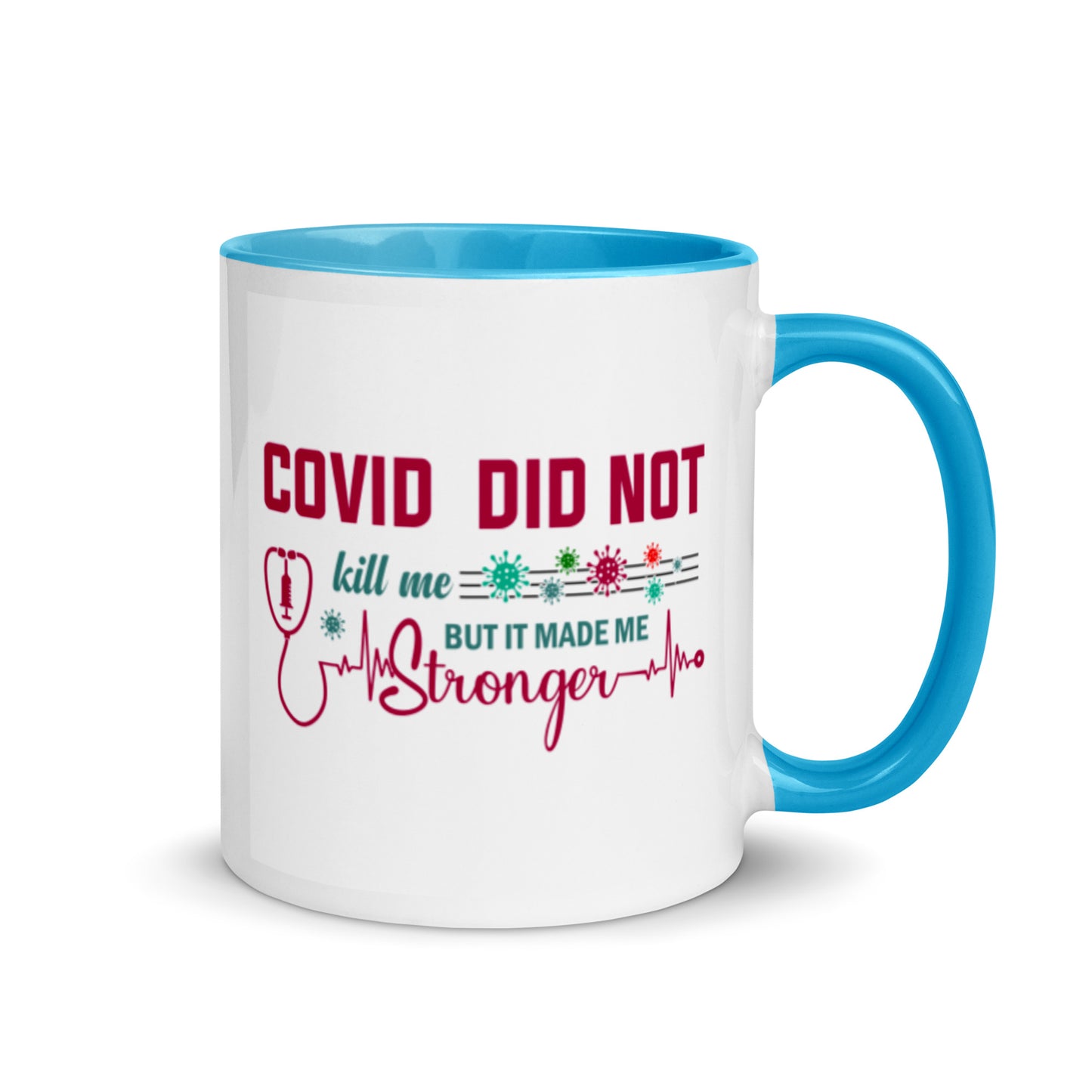 COVID Didn't Kill Me Mug