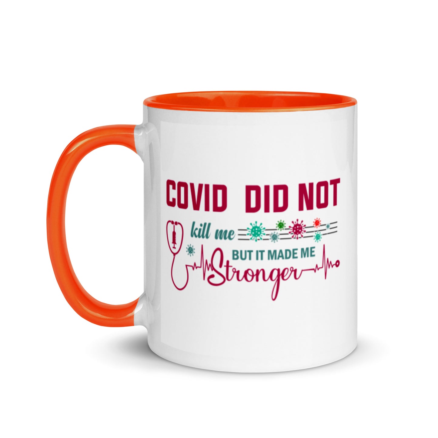 COVID Didn't Kill Me Mug