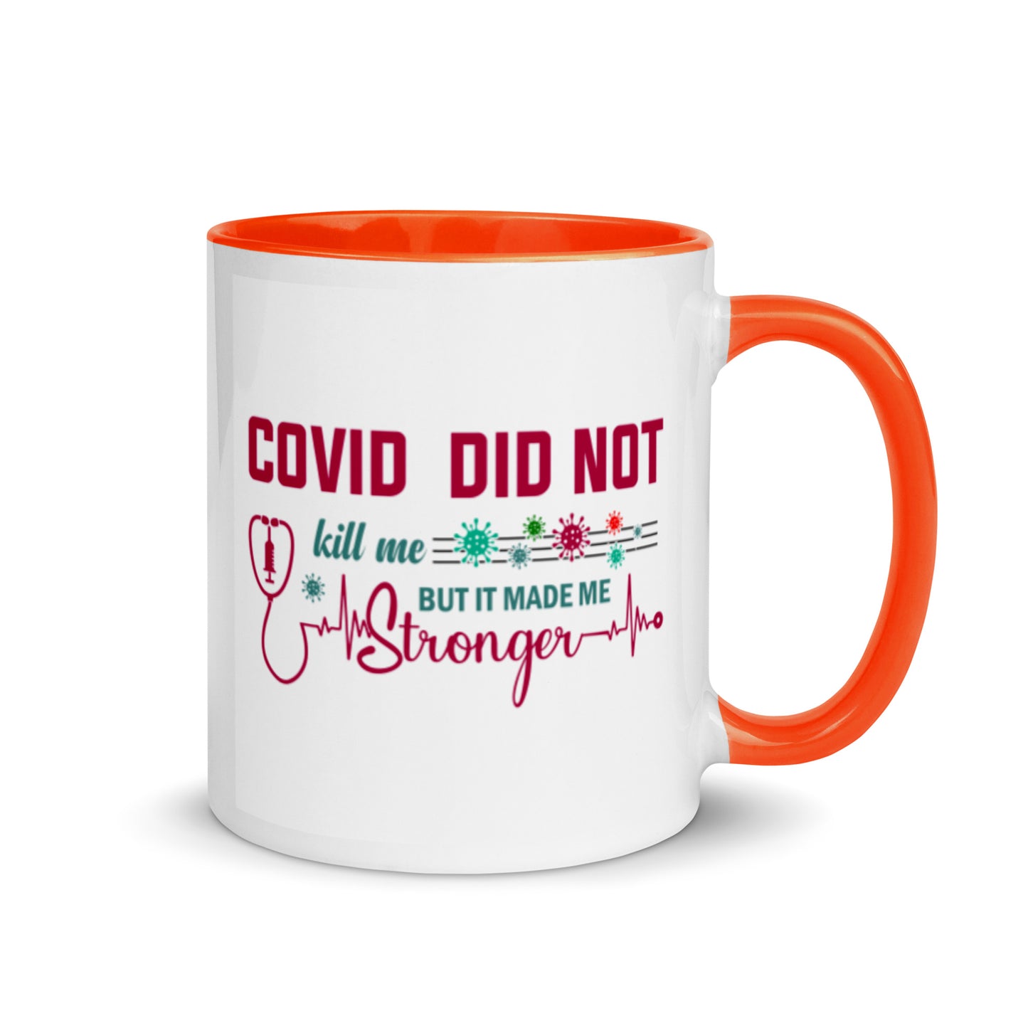 COVID Didn't Kill Me Mug