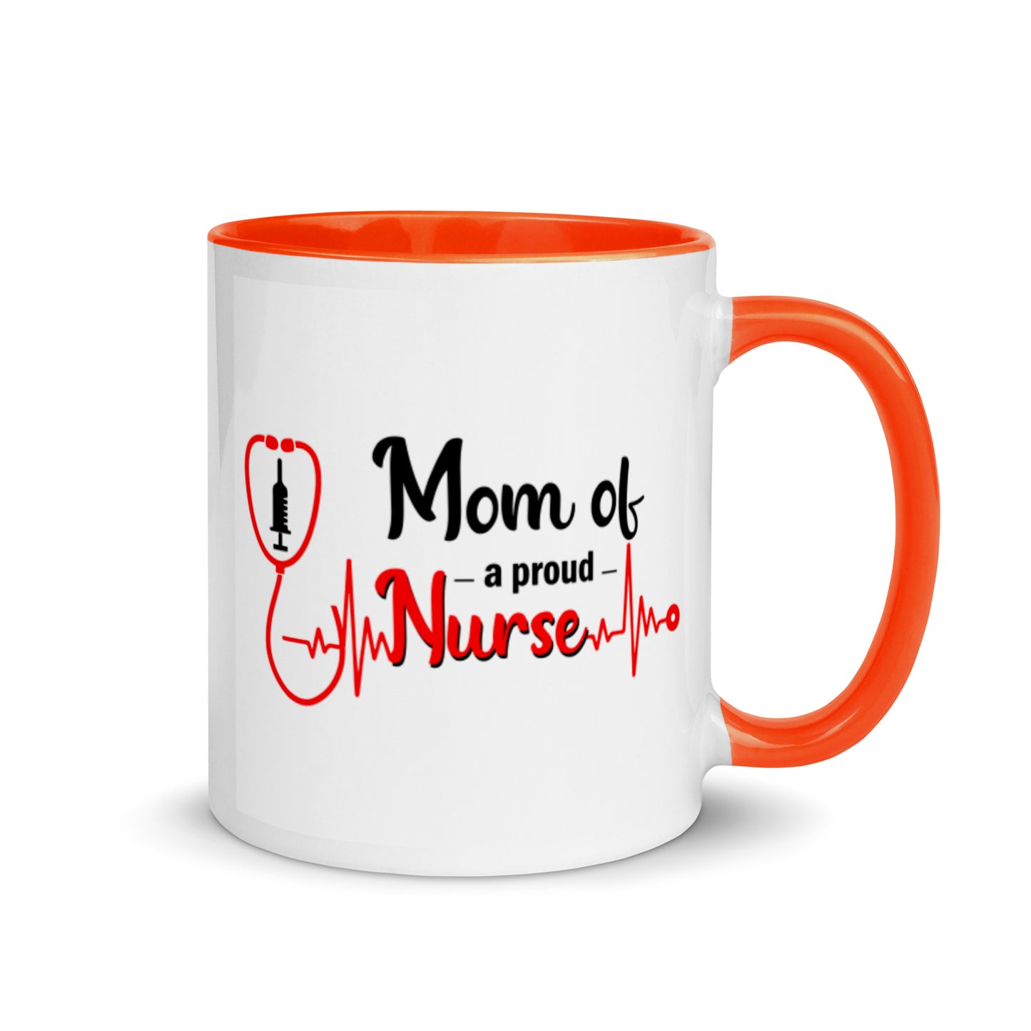 Mom Of A Proud Nurse Mug