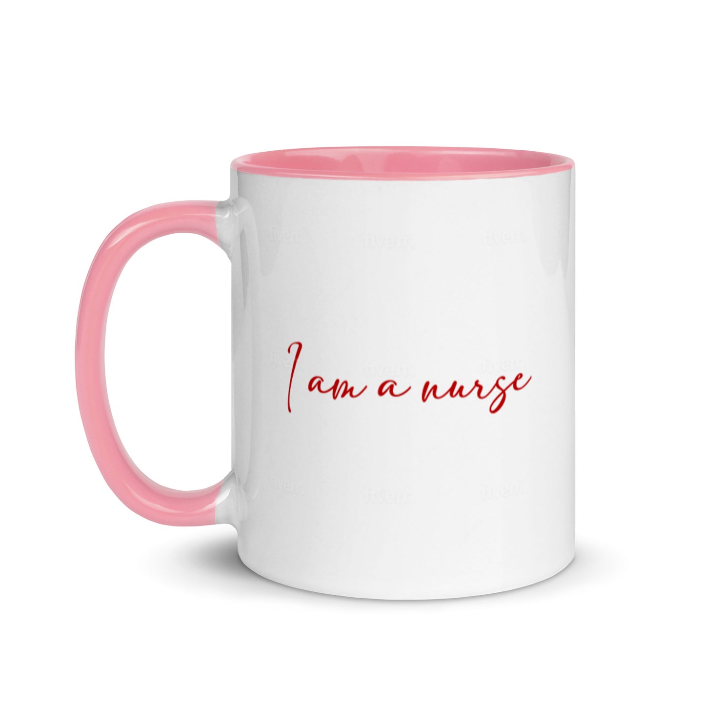 I Am A Nurse Mug