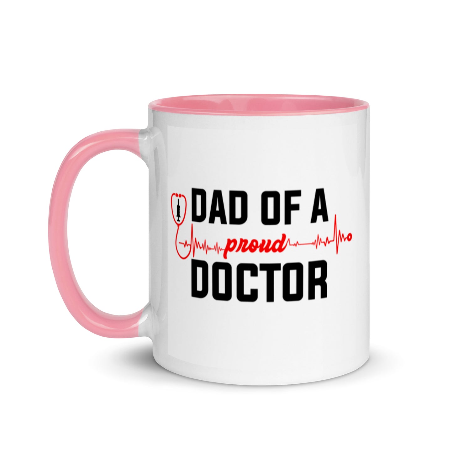 Dad Of A Proud Doctor Mug