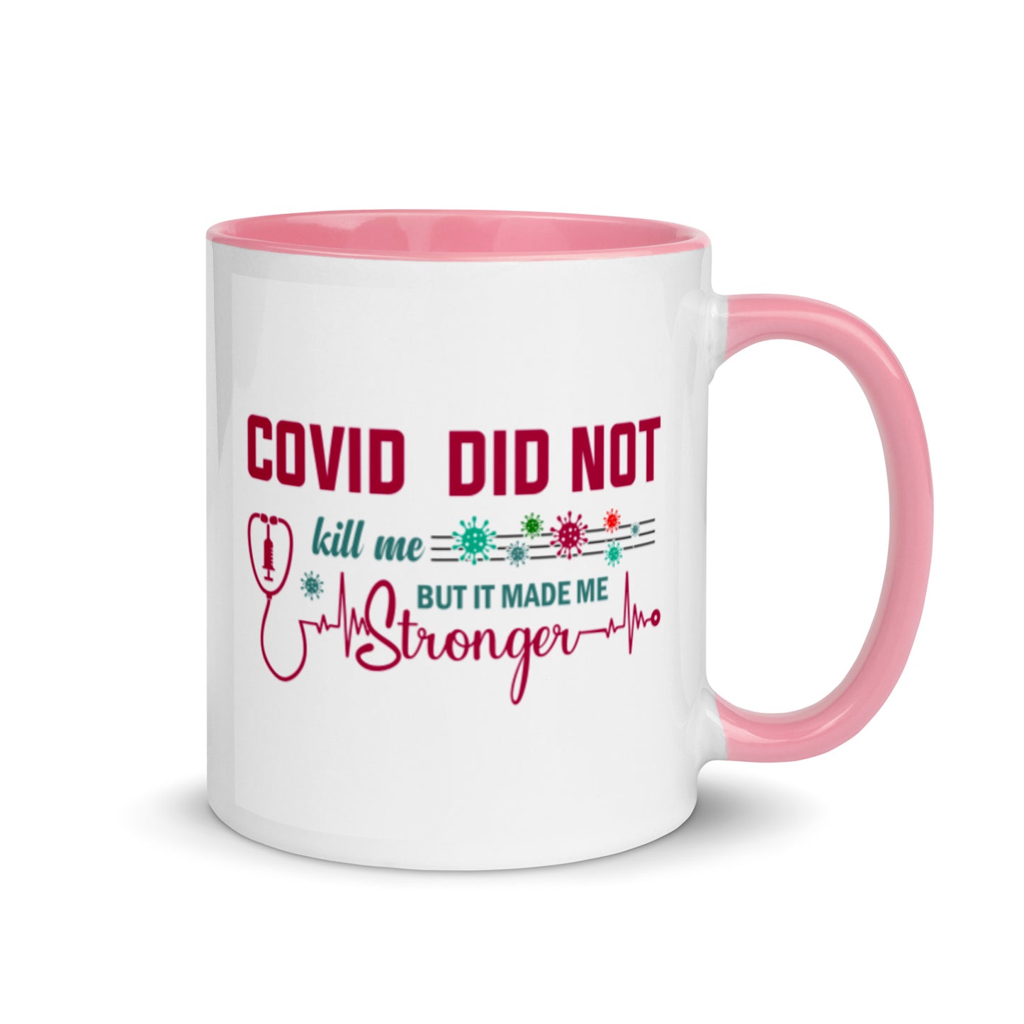 COVID Didn't Kill Me Mug