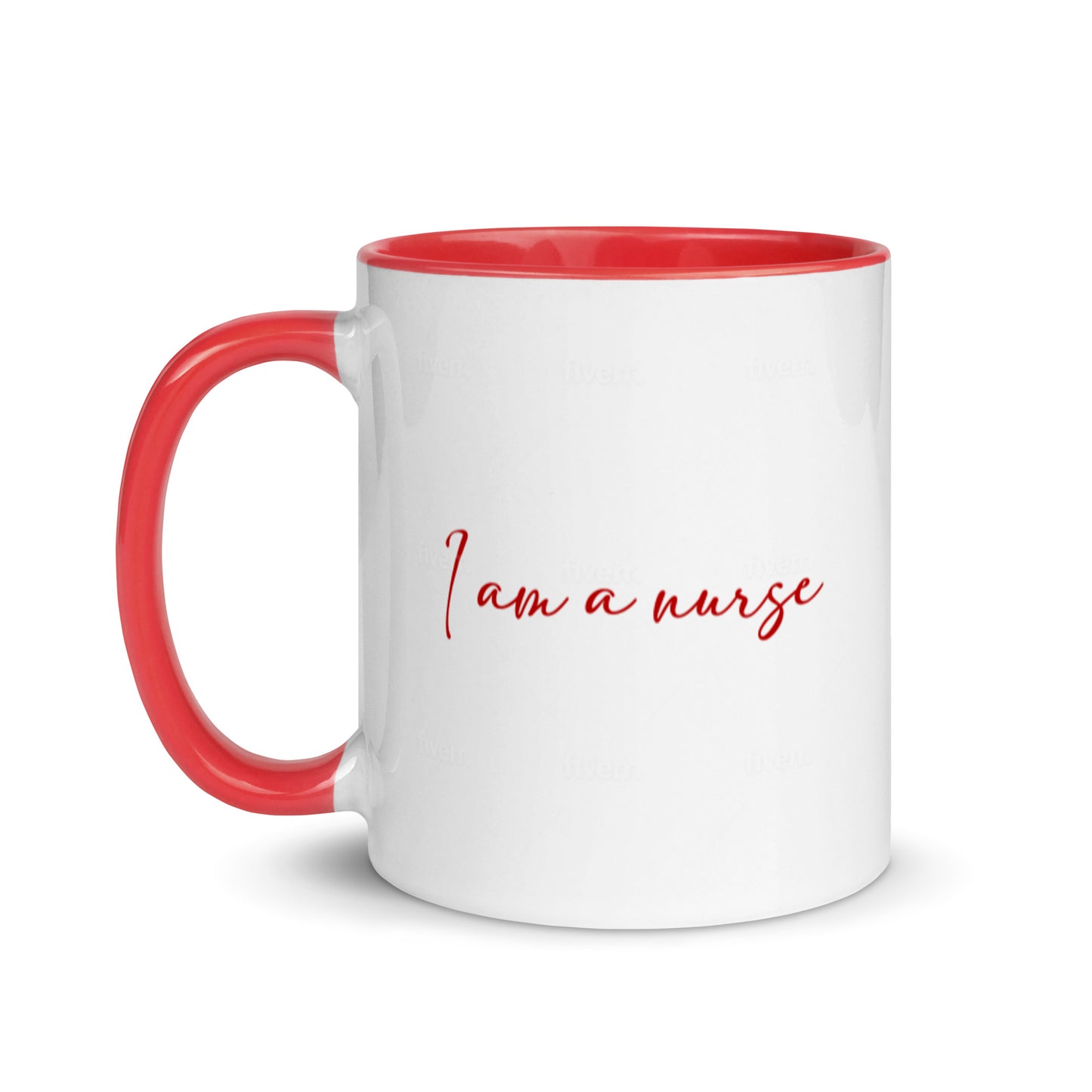 I Am A Nurse Mug