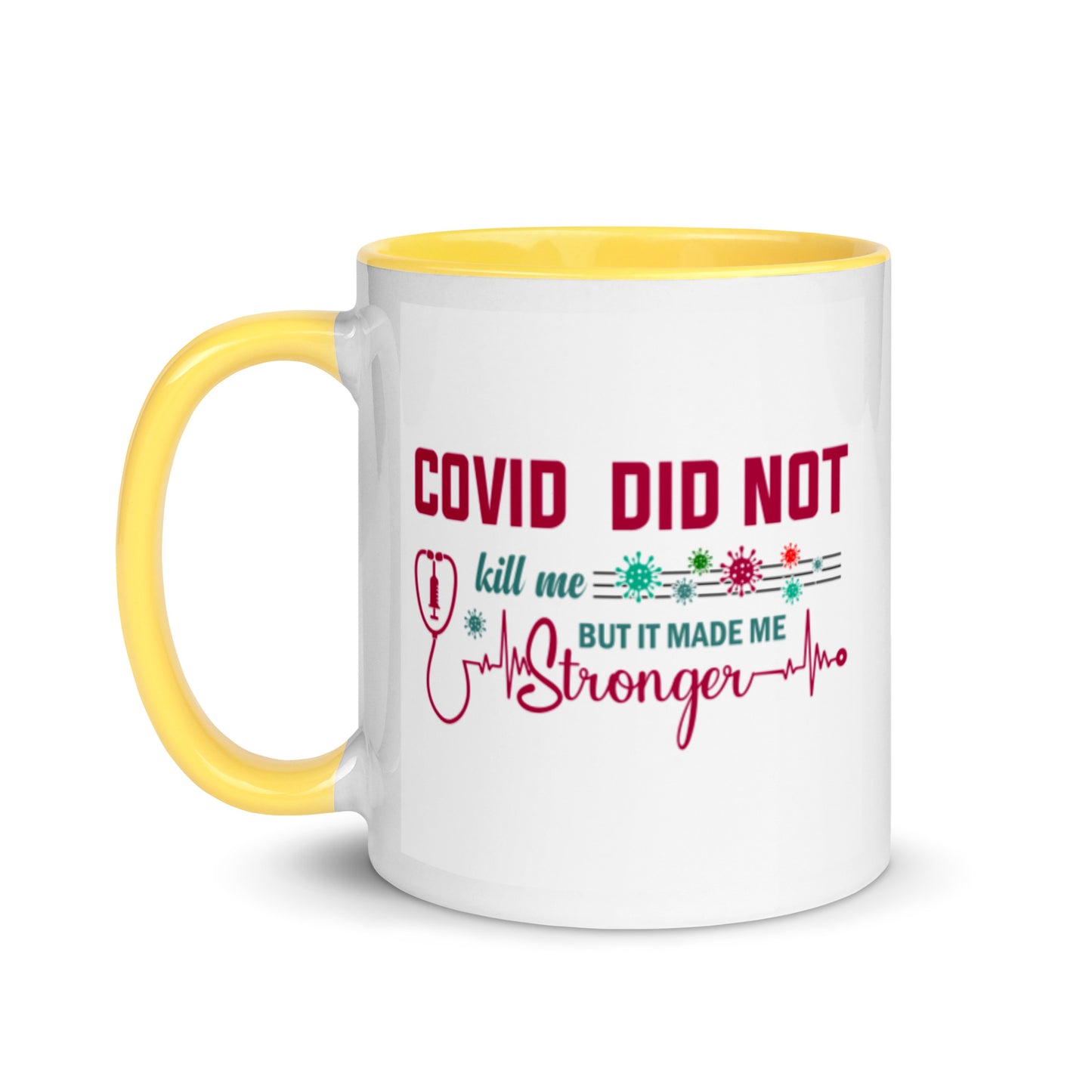 COVID Didn't Kill Me Mug