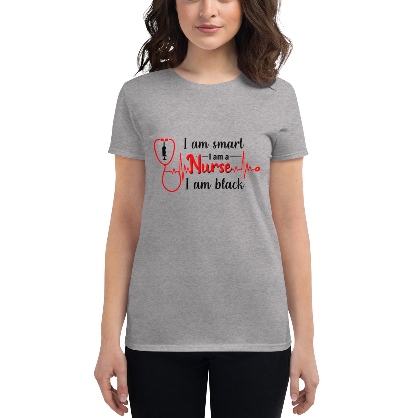 I Am Smart I Am A Nurse Women's t-shirt