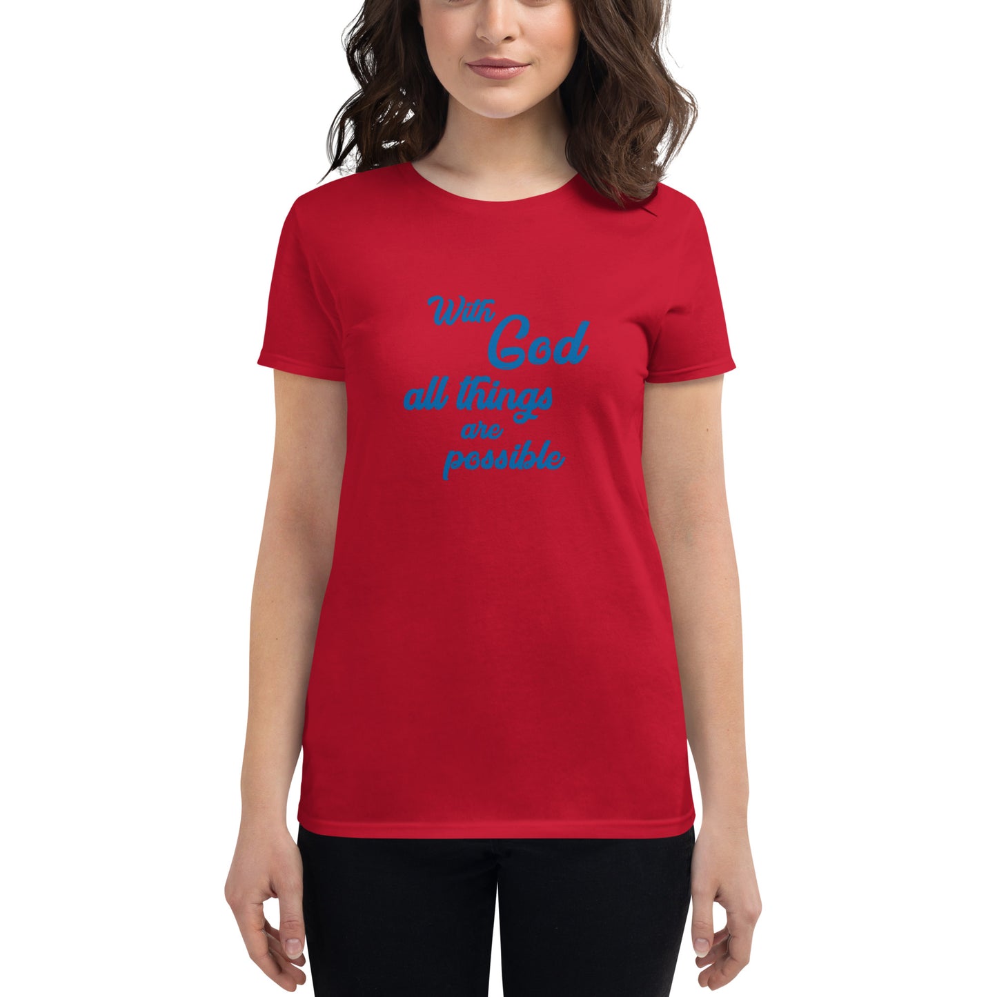 With God All Things Are Possible Women's t-shirt