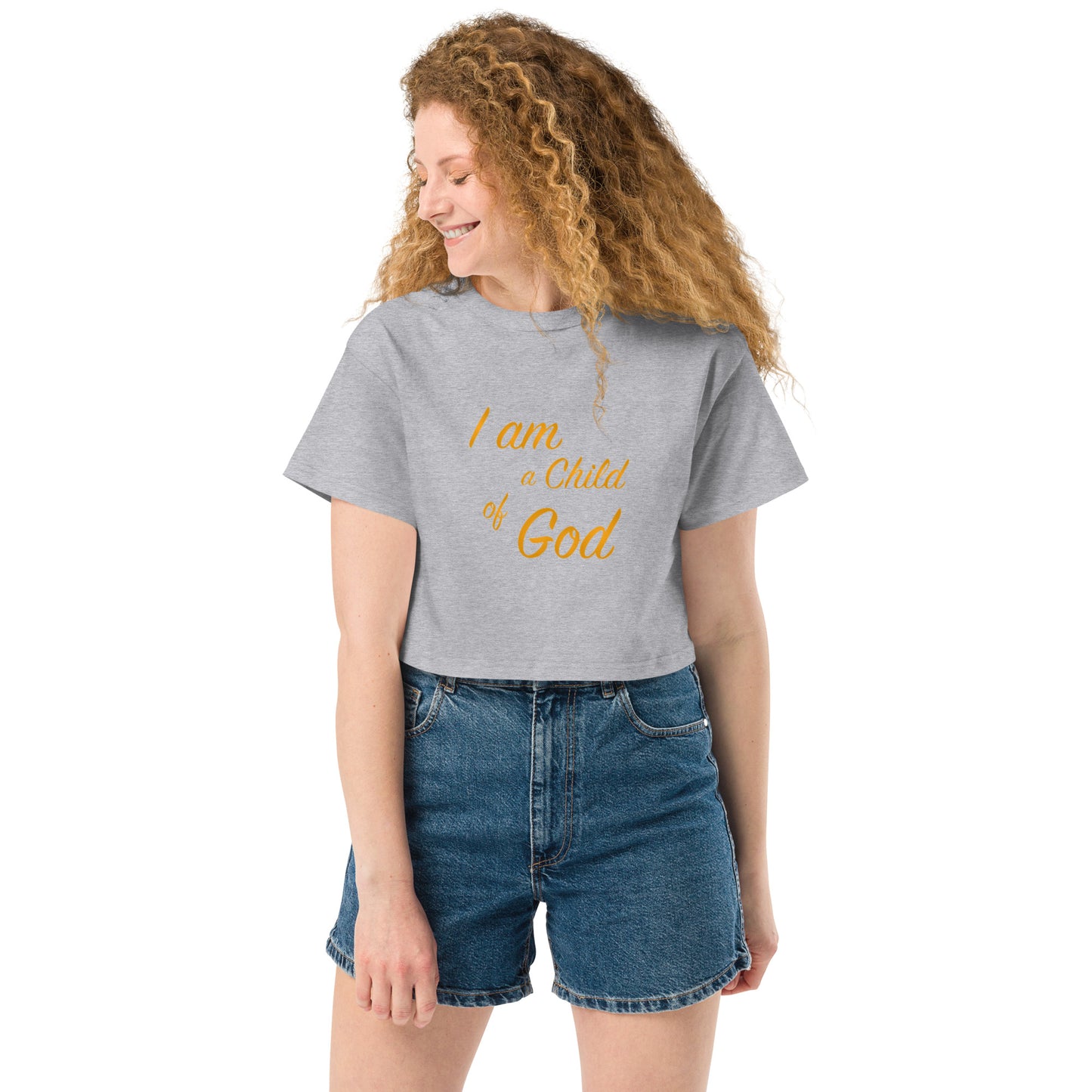 I Am A Child Of God  Crop Top