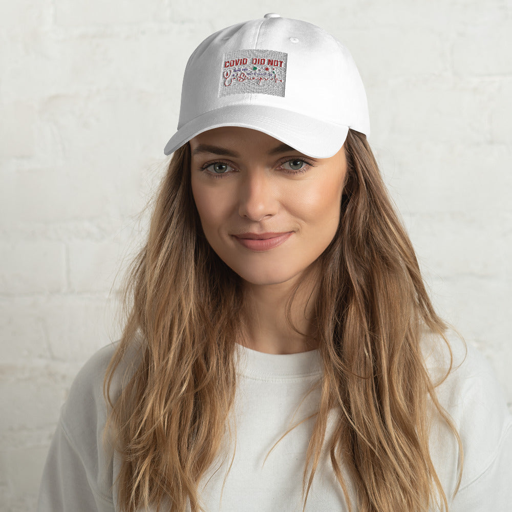 COVID Didn't Kill Me Unisex hat