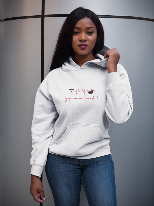 Yay Mama I Made It Unisex Hoodie