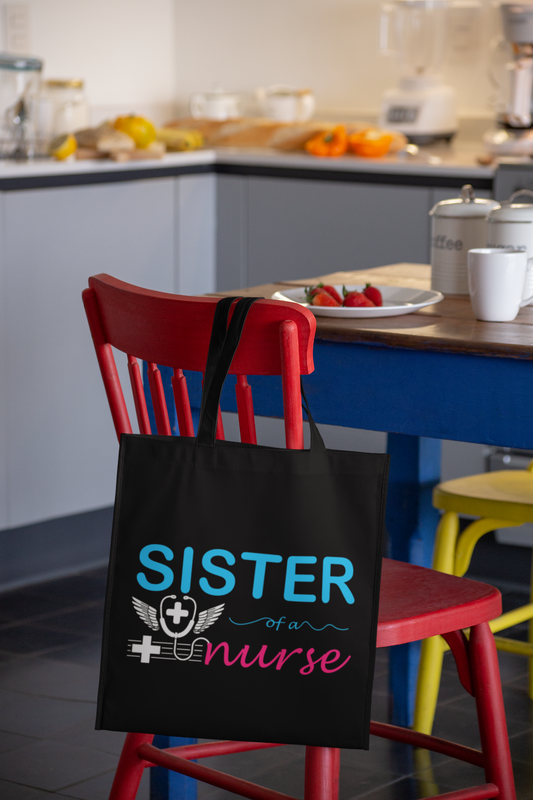 Sister Of A Nurse Tote Bag