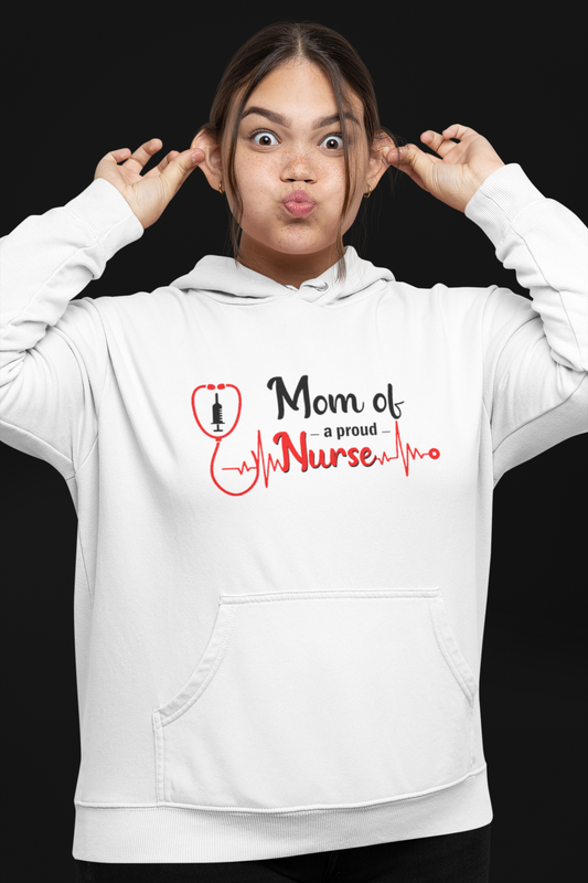 Mom Of A Proud Nurse Unisex Hoodie