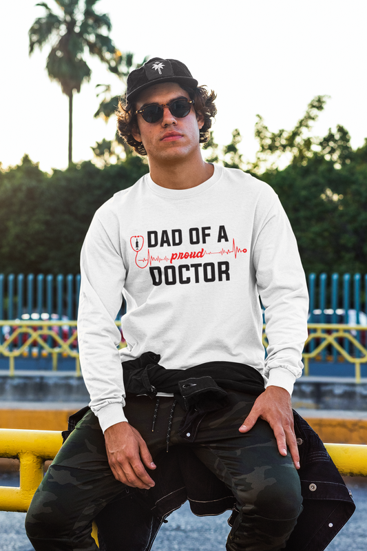 Dad Of A Proud Doctor Long Sleeve Tee