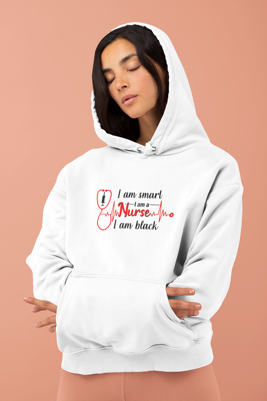 I Am Smart I Am A Nurse Unisex Hoodie