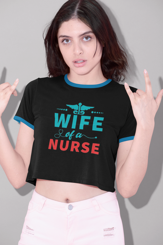 Wife Of A Nurse Crop Top