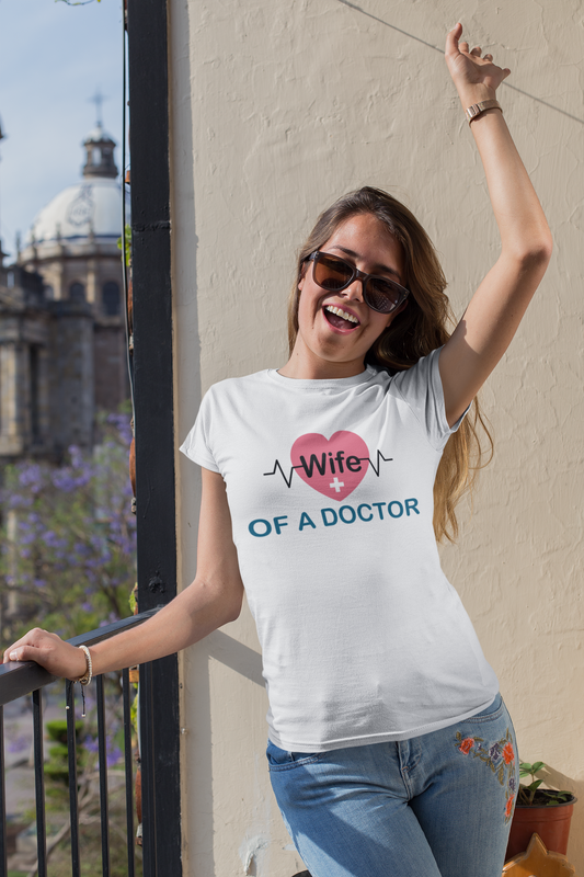 Wife Of A Doctor Women's t-shirt