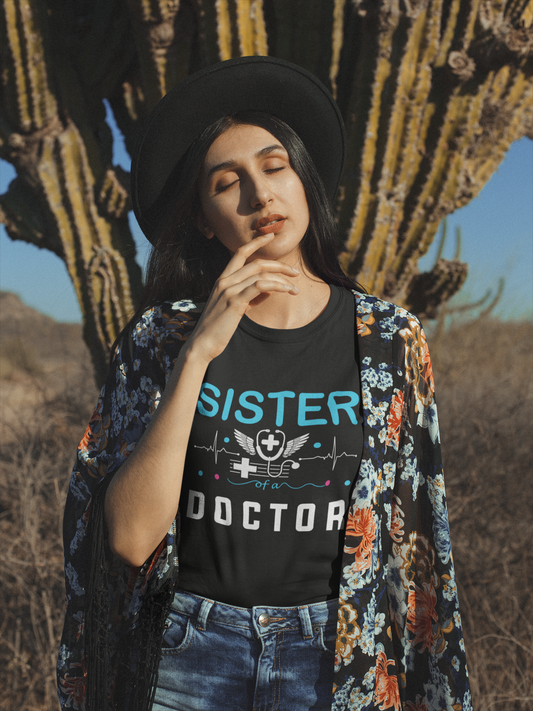 Sister Of A Doctor Women's t-shirt