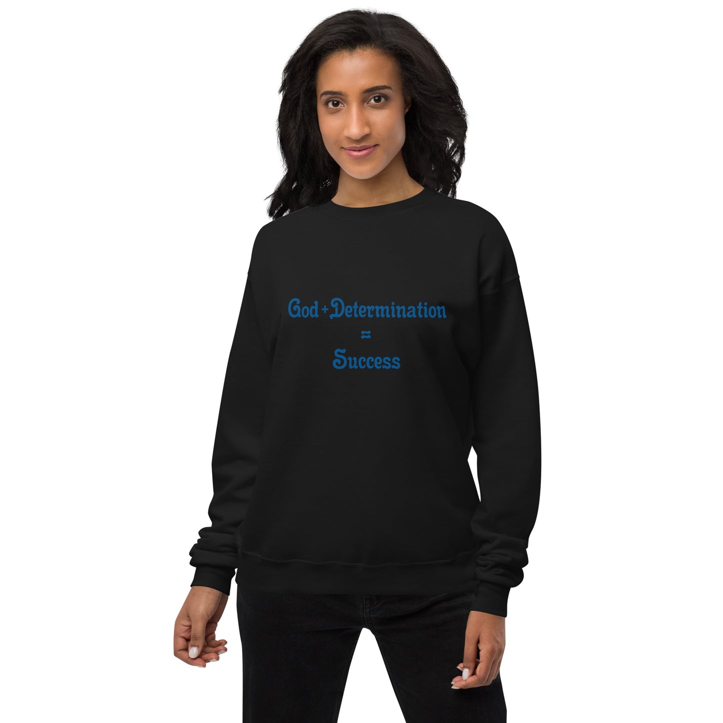 God + Determination = Success Unisex fleece sweatshirt