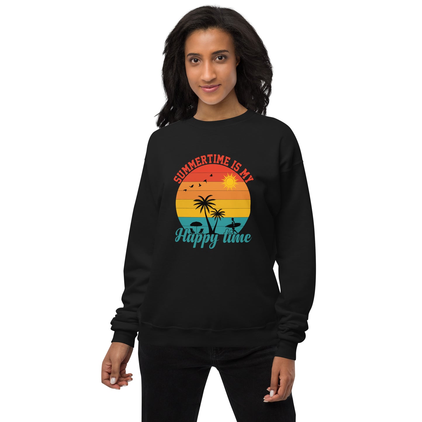 Summertime Is My Happy Time Unisex fleece sweatshirt