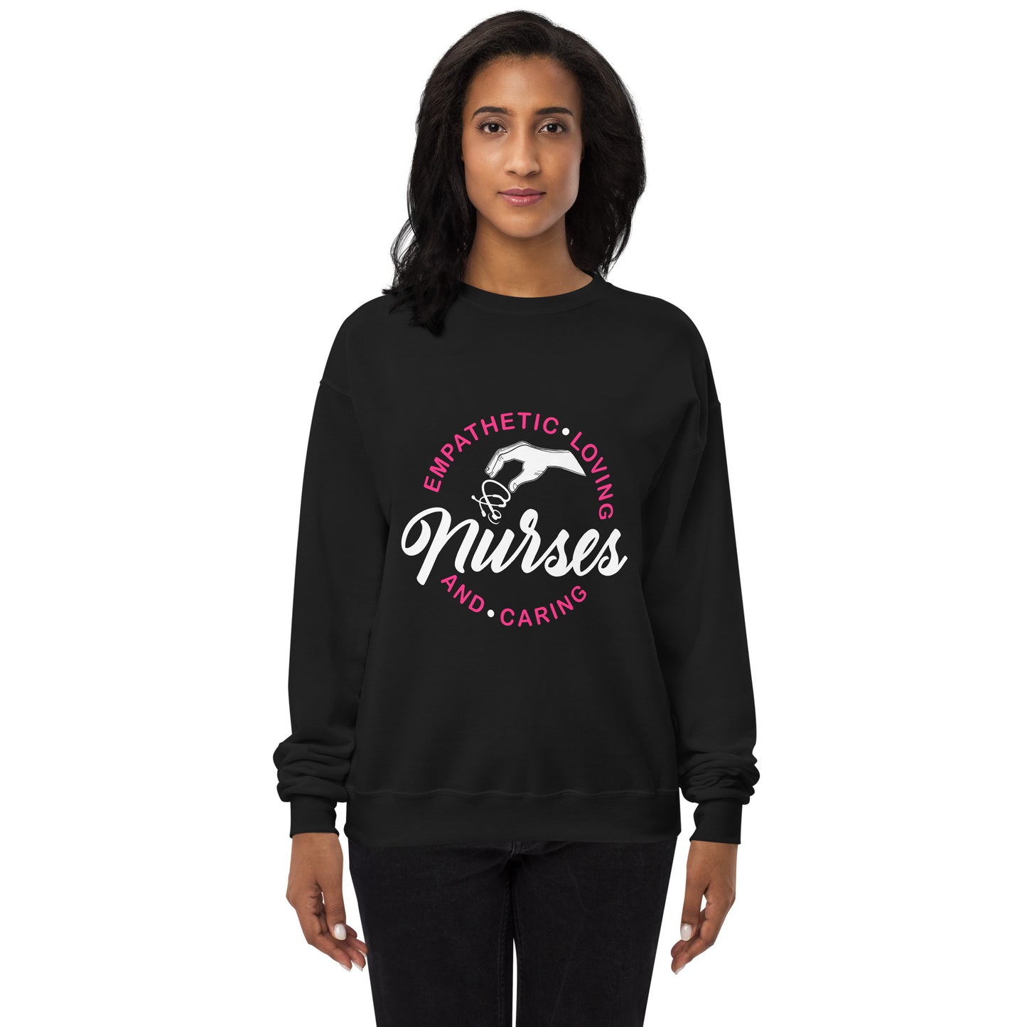 Empathetic Loving And Caring Nurses sweatshirt