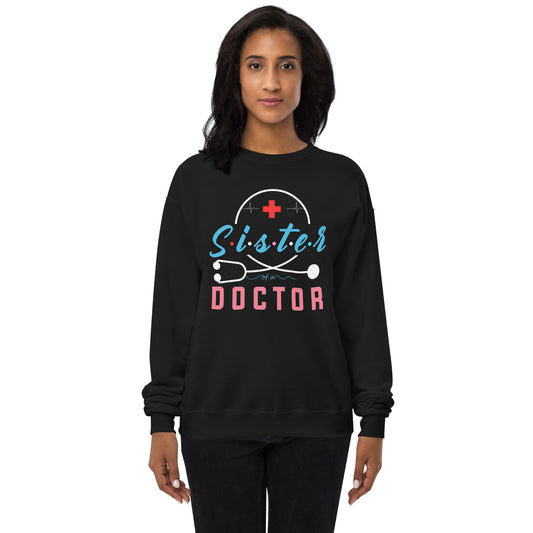 Sister Of A Doctor Unisex fleece sweatshirt