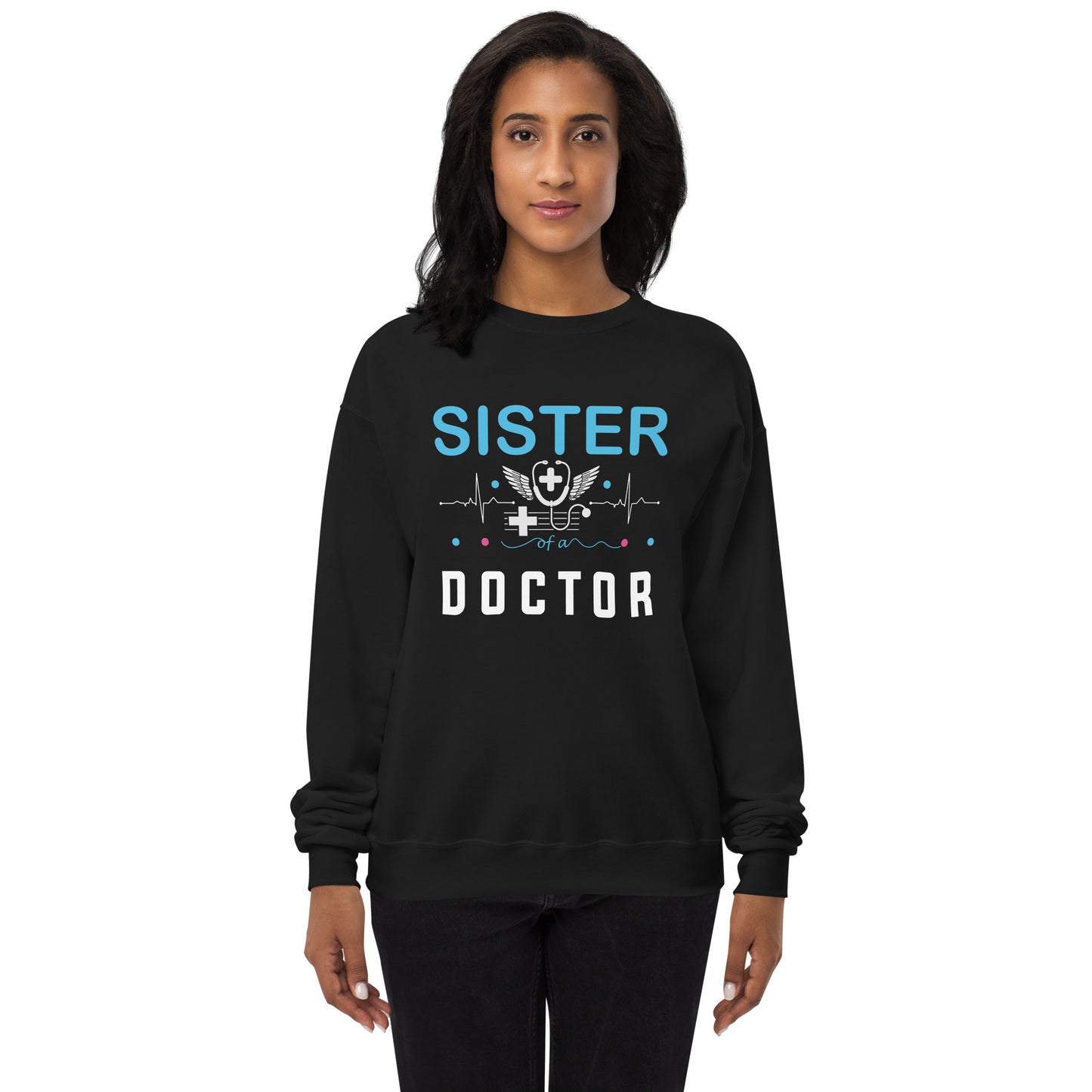 Sister Of A Doctor Unisex fleece sweatshirt