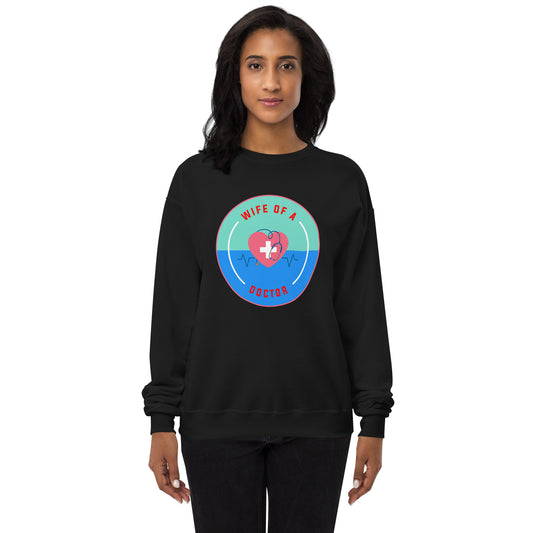 Wife Of A Doctor Unisex fleece sweatshirt