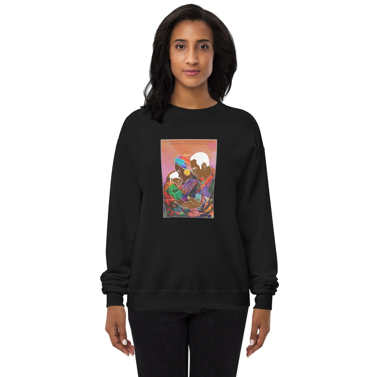 Children Are A Heritage From the Lord Unisex fleece sweatshirt