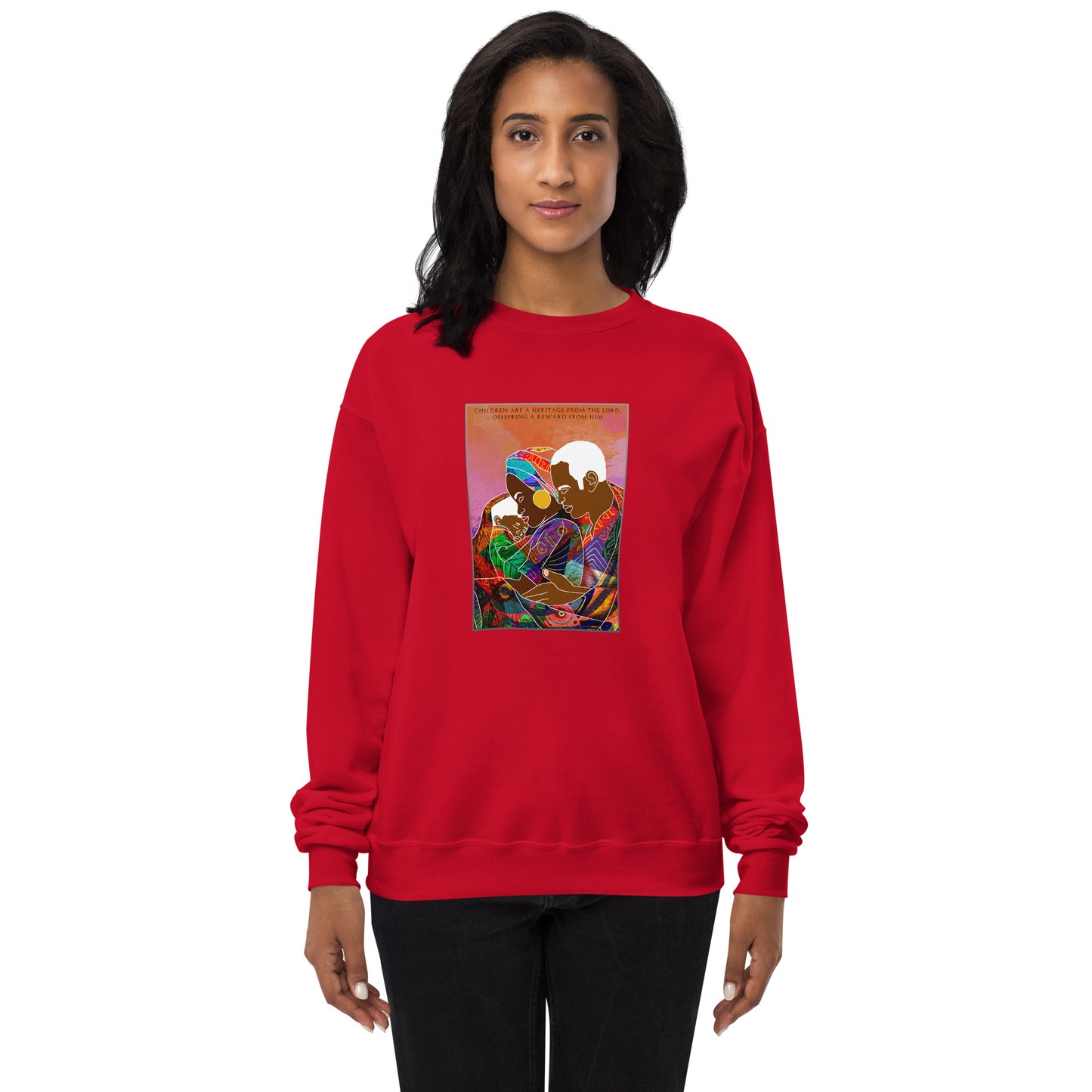 Children Are A Heritage From the Lord Unisex fleece sweatshirt