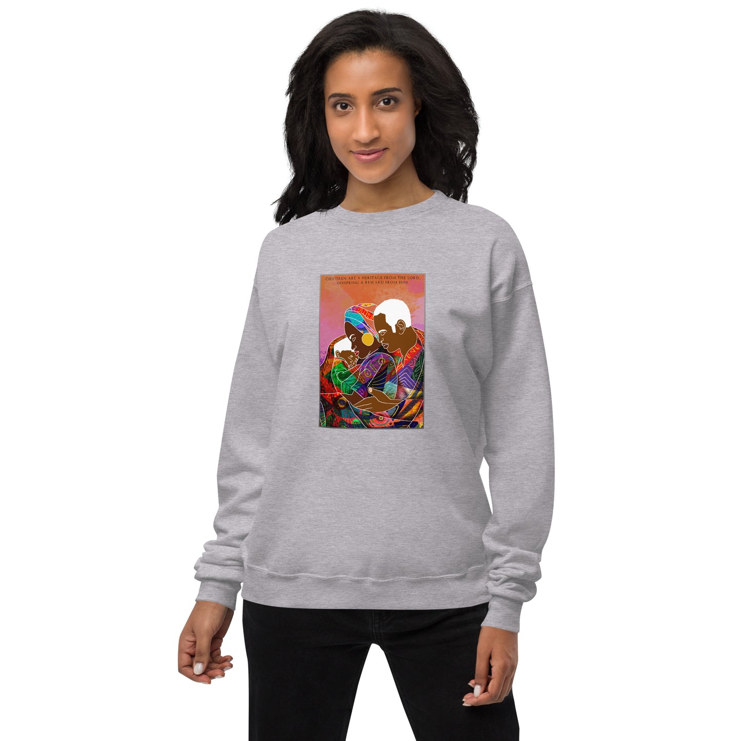 Children Are A Heritage From the Lord Unisex fleece sweatshirt