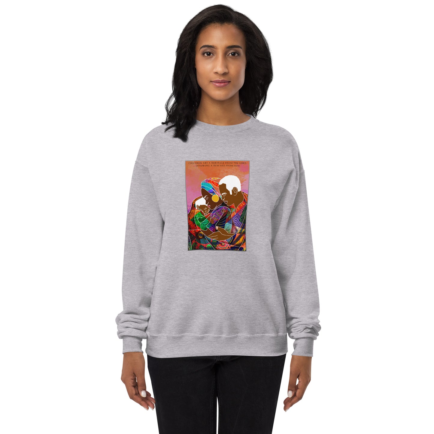 Children Are A Heritage From the Lord Unisex fleece sweatshirt