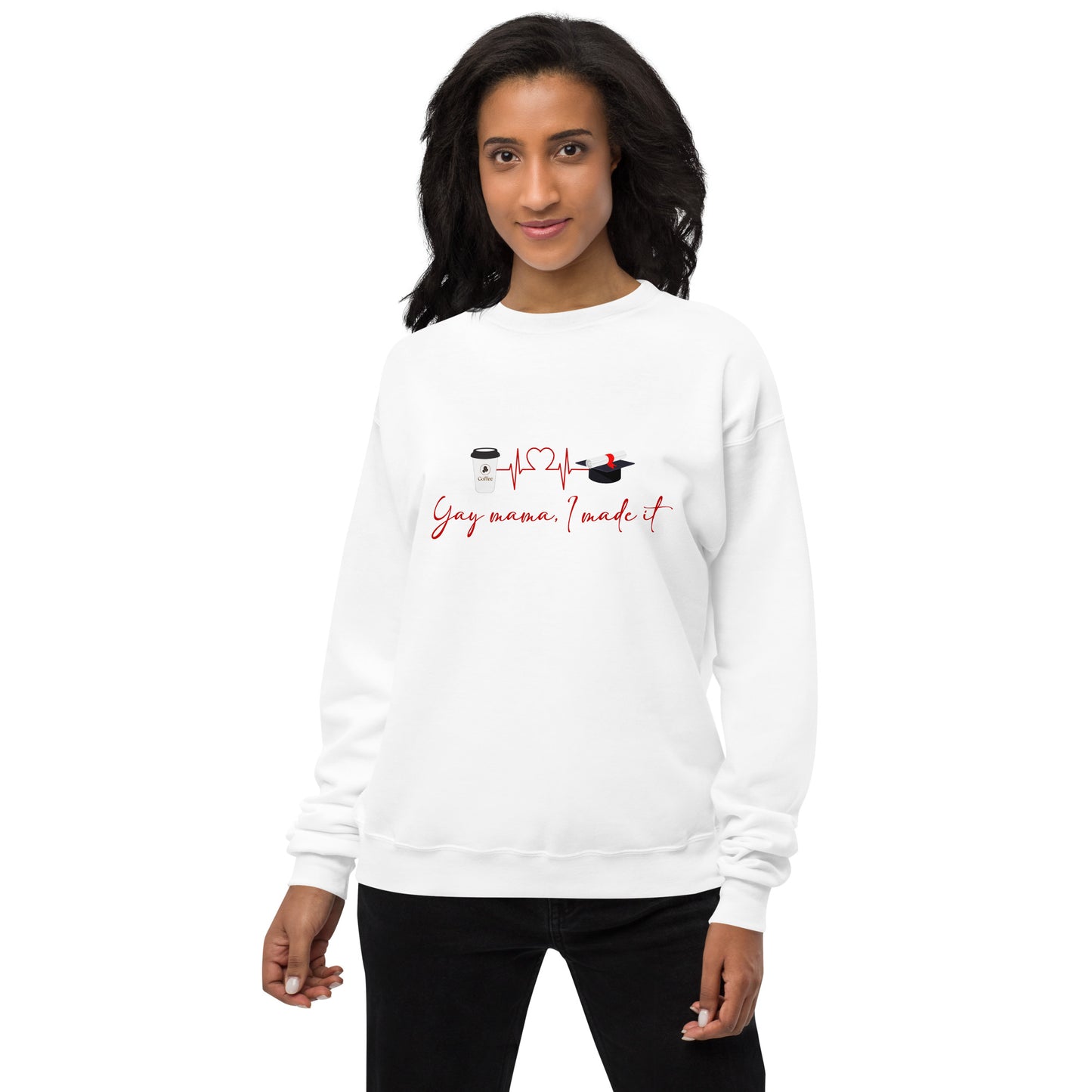 Yay Mama! I Made It sweatshirt