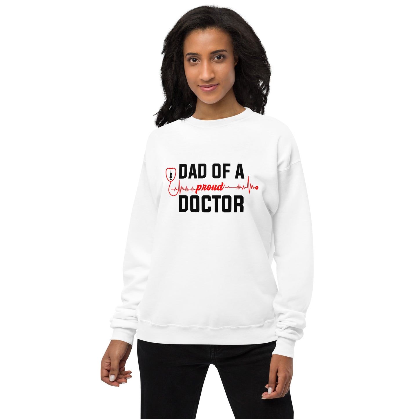 Dad Of A Proud Doctor sweatshirt