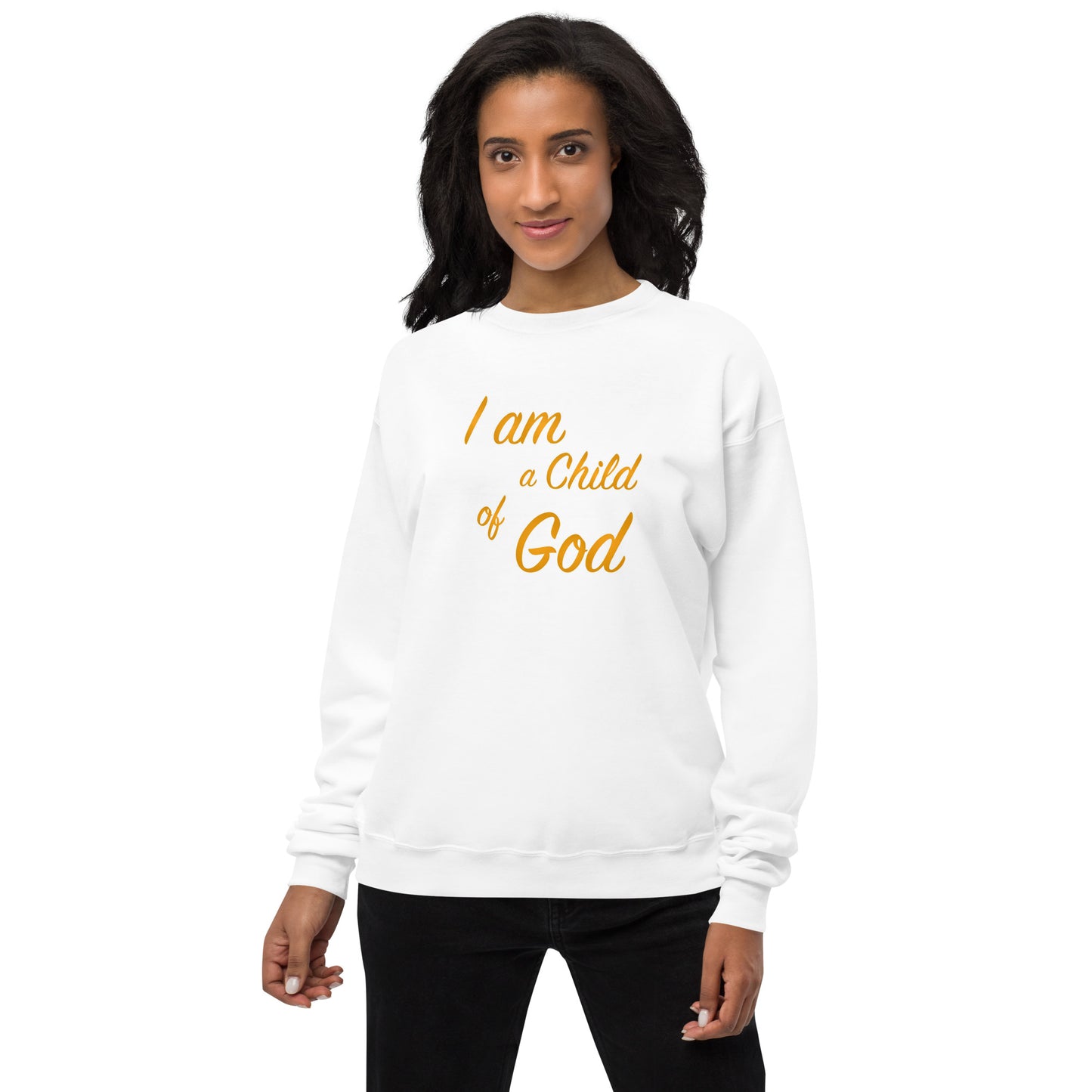 I Am A Child Of God Unisex fleece sweatshirt