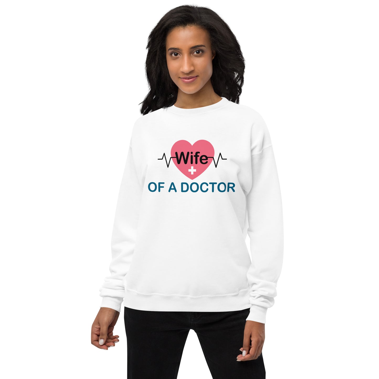 Wife Of A Doctor Unisex fleece sweatshirt