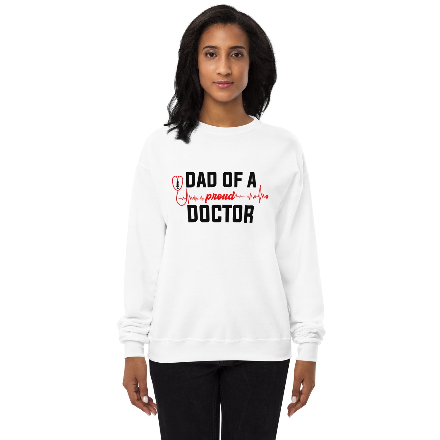 Dad Of A Proud Doctor sweatshirt