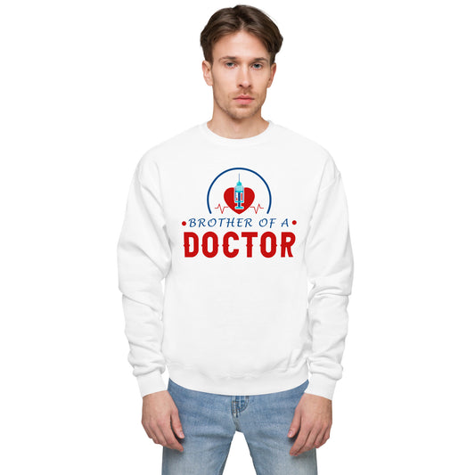 Brother Of A Doctor Unisex fleece sweatshirt