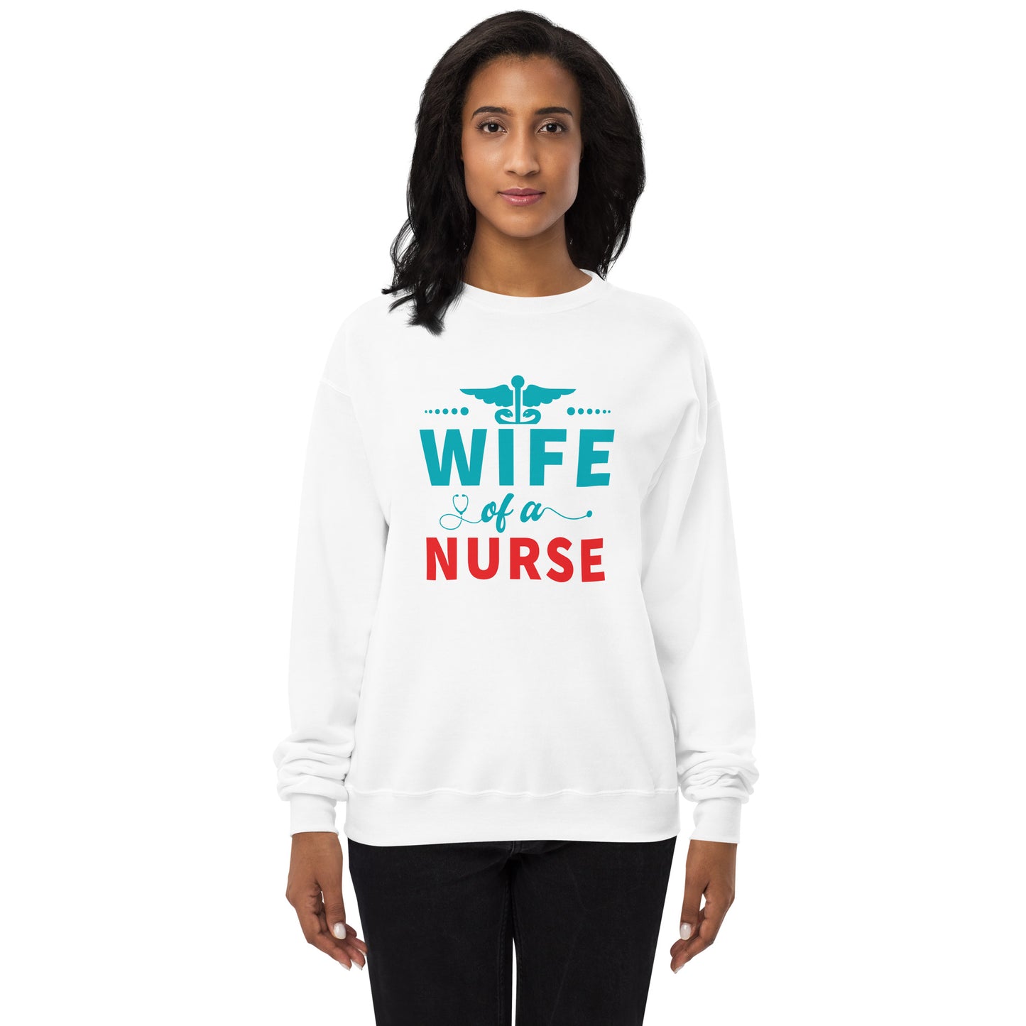 Wife Of A Nurse Unisex fleece sweatshirt