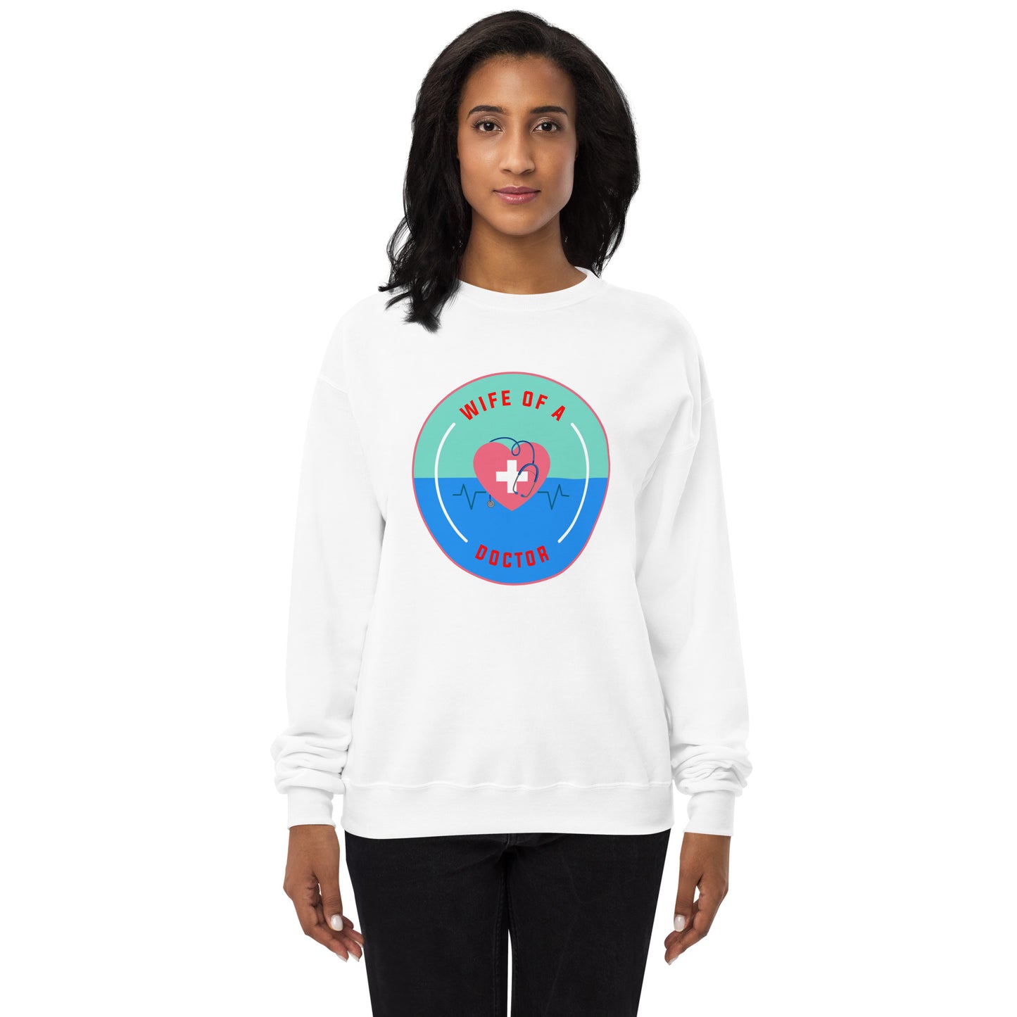 Wife Of A Doctor Unisex fleece sweatshirt