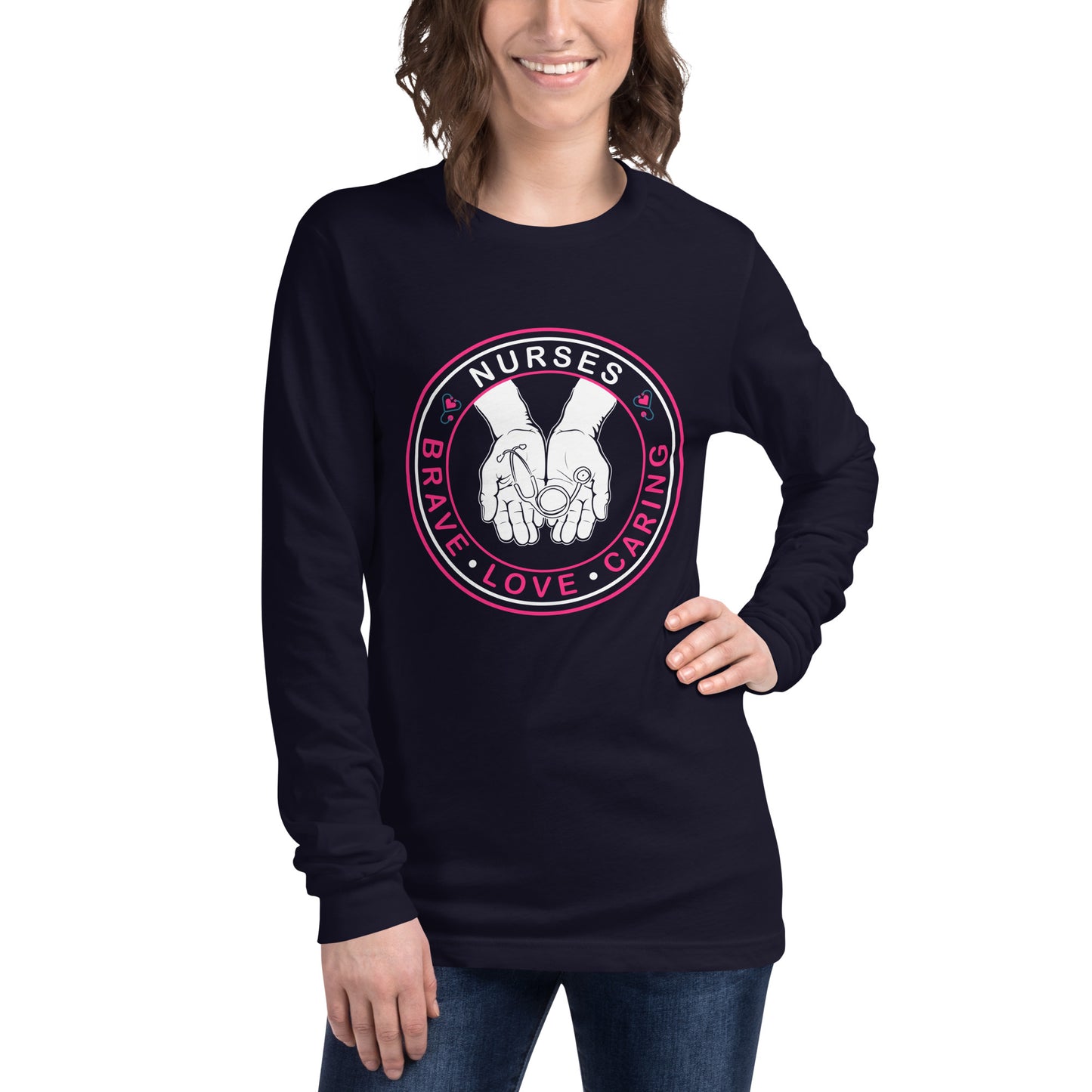 Nurses Brave Love Caring Long Sleeve Tee