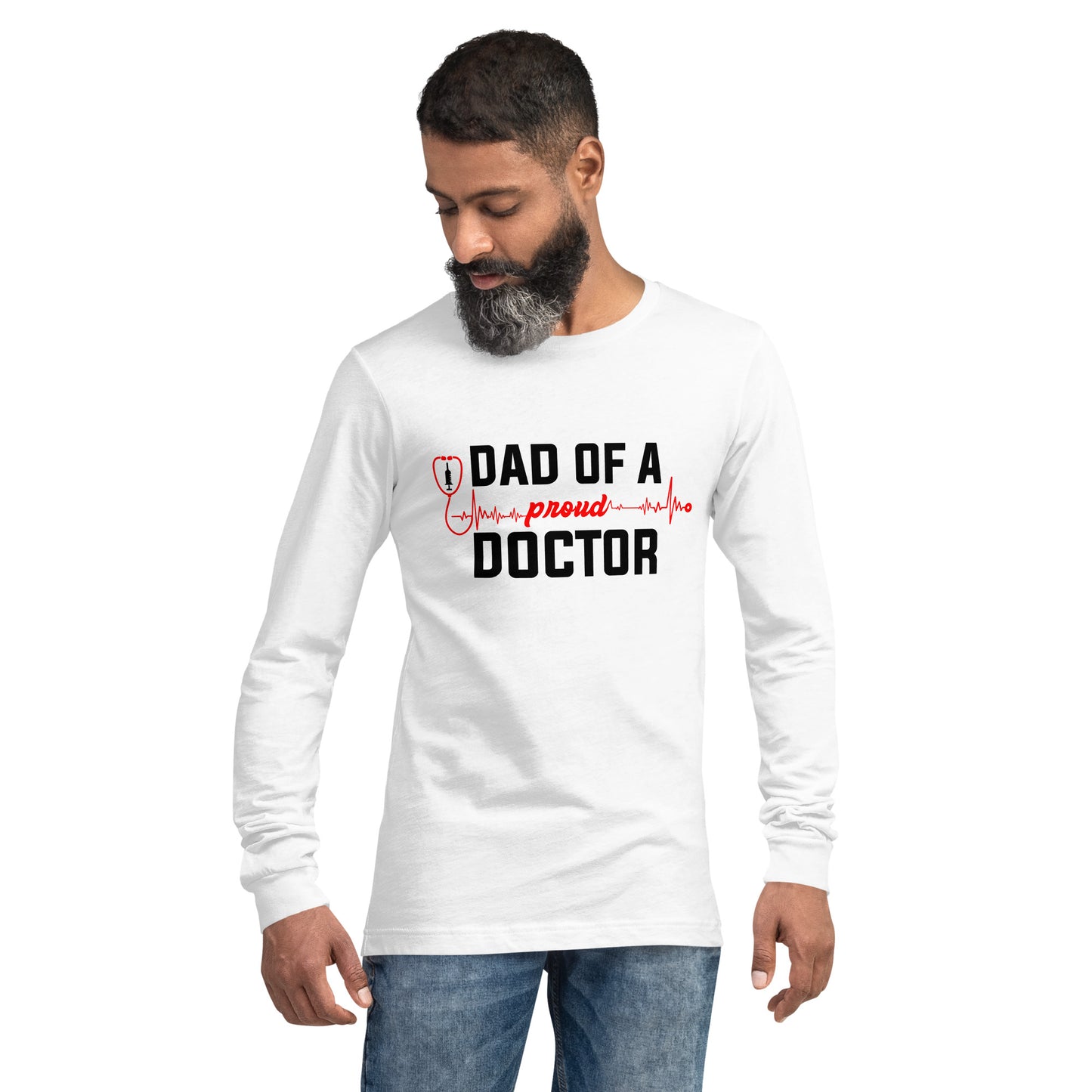 Dad Of A Proud Doctor Long Sleeve Tee