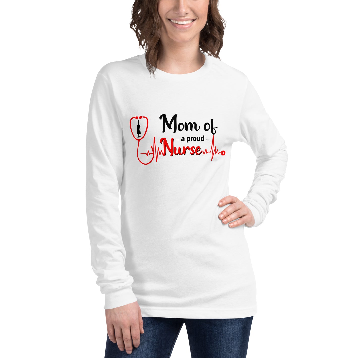 Mom Of A Proud Nurse Long Sleeve Tee