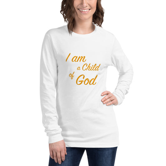 I Am A Child Of God Unisex Long Sleeve Tee